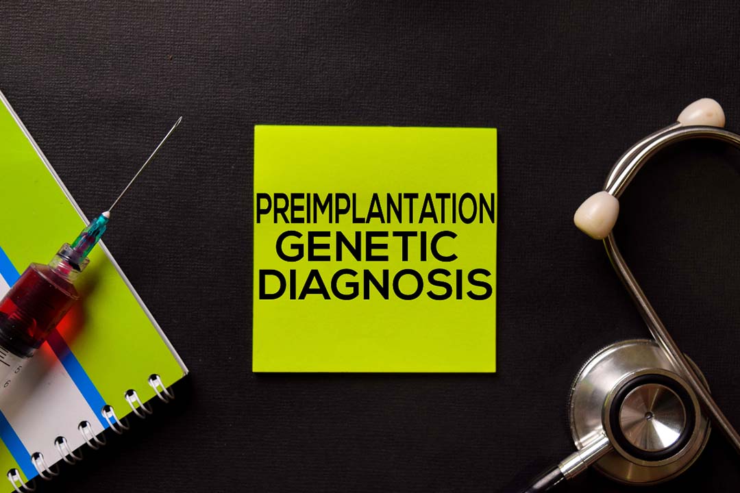 PGD (Preimplantation Genetic Diagnosis) in IVF